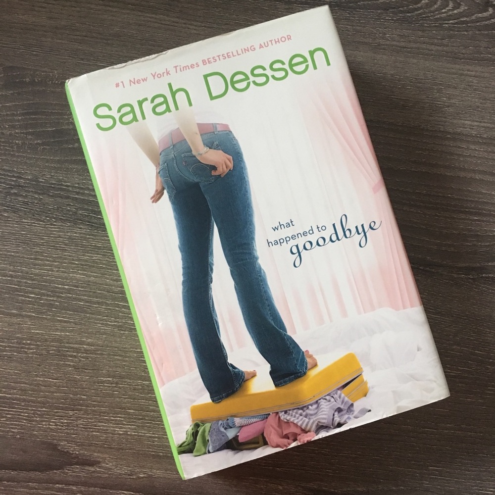What Happened to Goodbye by Sarah Dessen